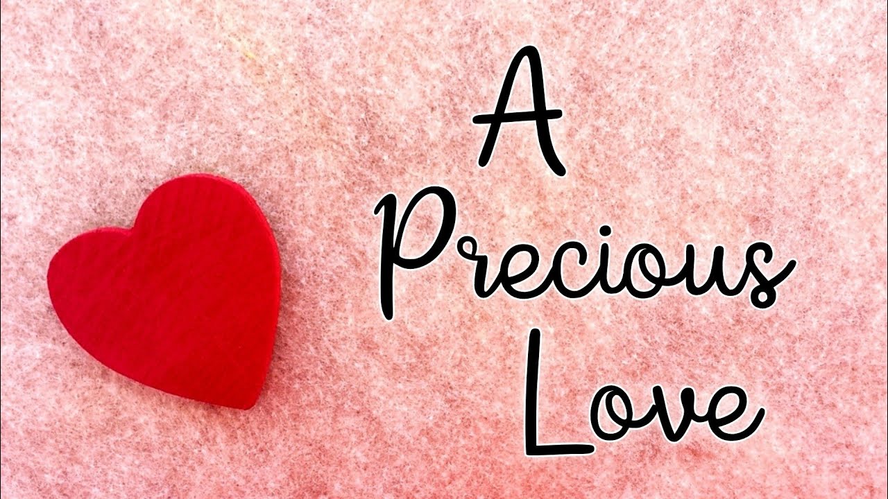 A Precious Love ❤️ (Love Poems For Her)