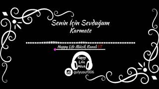 Senin İçin Sevduğum - Karmate (Happy Life Müzik Kanalı) Resimi