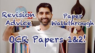 OCR Paper 1 & 2 - Revision Advice & Paper Walkthrough!