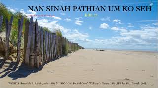 Khrihfa Hlabu 25 || Nan Sinah Pathian Um Ko Seh || God Be With You Till We Meet Again!