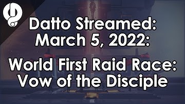 Datto Streamed: Vow of the Disciple World First Race - March 6, 2022