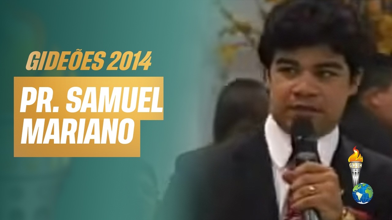 Gideões 2014 | Samuel Mariano [Congresso dos Gideões Missionários]
