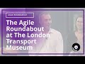 The Agile Roundabout at The London Transport Museum
