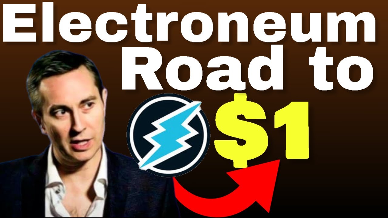 ELECTRONEUM'S ROAD TO $1 Transparency Is The Future Of Cryptocurrency