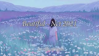 NCT 2021 (엔시티 2021) - (Beautiful) ~ Easy Lyrics ~