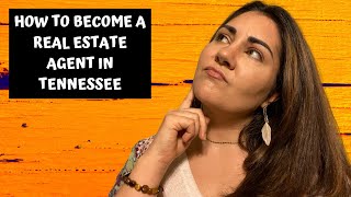 HOW to become a TN Realtor