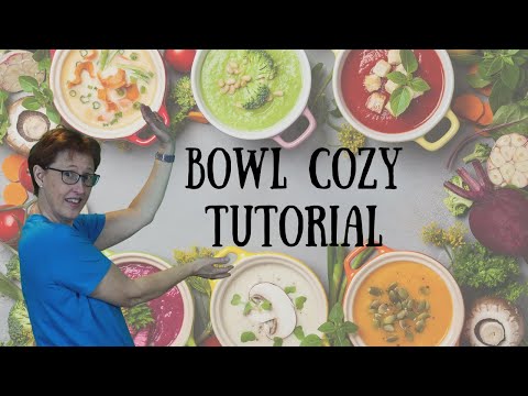 How to Make a Soup Bowl Cozy – Home Stitchery Decor