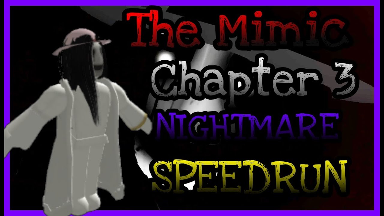 The Mimic Roblox - Nightmare 3 | speed run - YouTube