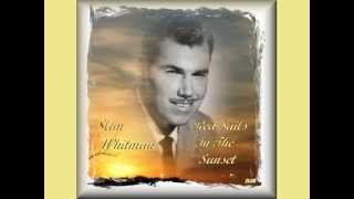 Watch Slim Whitman Red Sails In The Sunset video