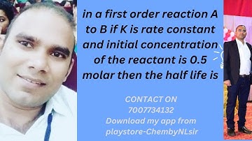 in a first order reaction A to B if K is rate constant and initial concentration of the reactant is