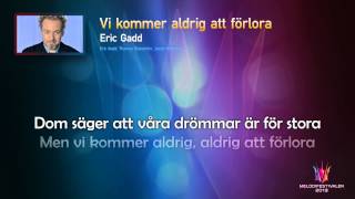 Eric Gadd "Vi kommer aldrig att förlora" -- (On screen Lyrics) chords