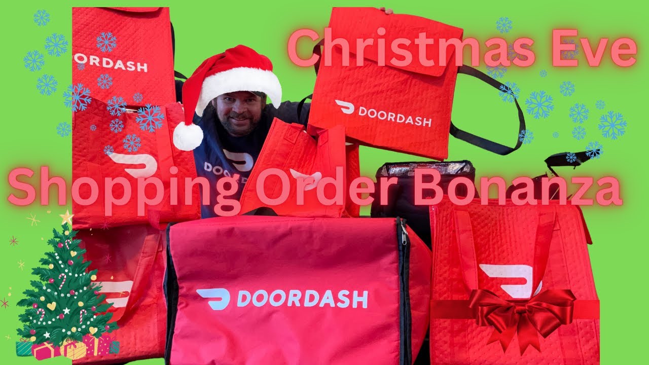 christmas-eve-2024-doordash-shopping-order-bonanza-youtube