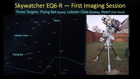 Skywatcher EQ6-R: First Imaging Session, Part 1