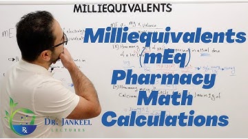 Milliequivalent Explained For Pharmacy Students | Technicians & Interns | PTCB & Naplex Exams