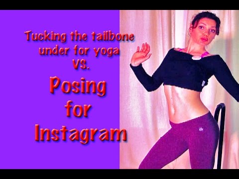 Tucking tailbone under vs Posing for Instagram What not to do