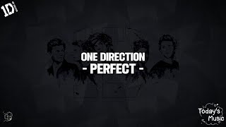 One Direction - Perfect (Lyrics)