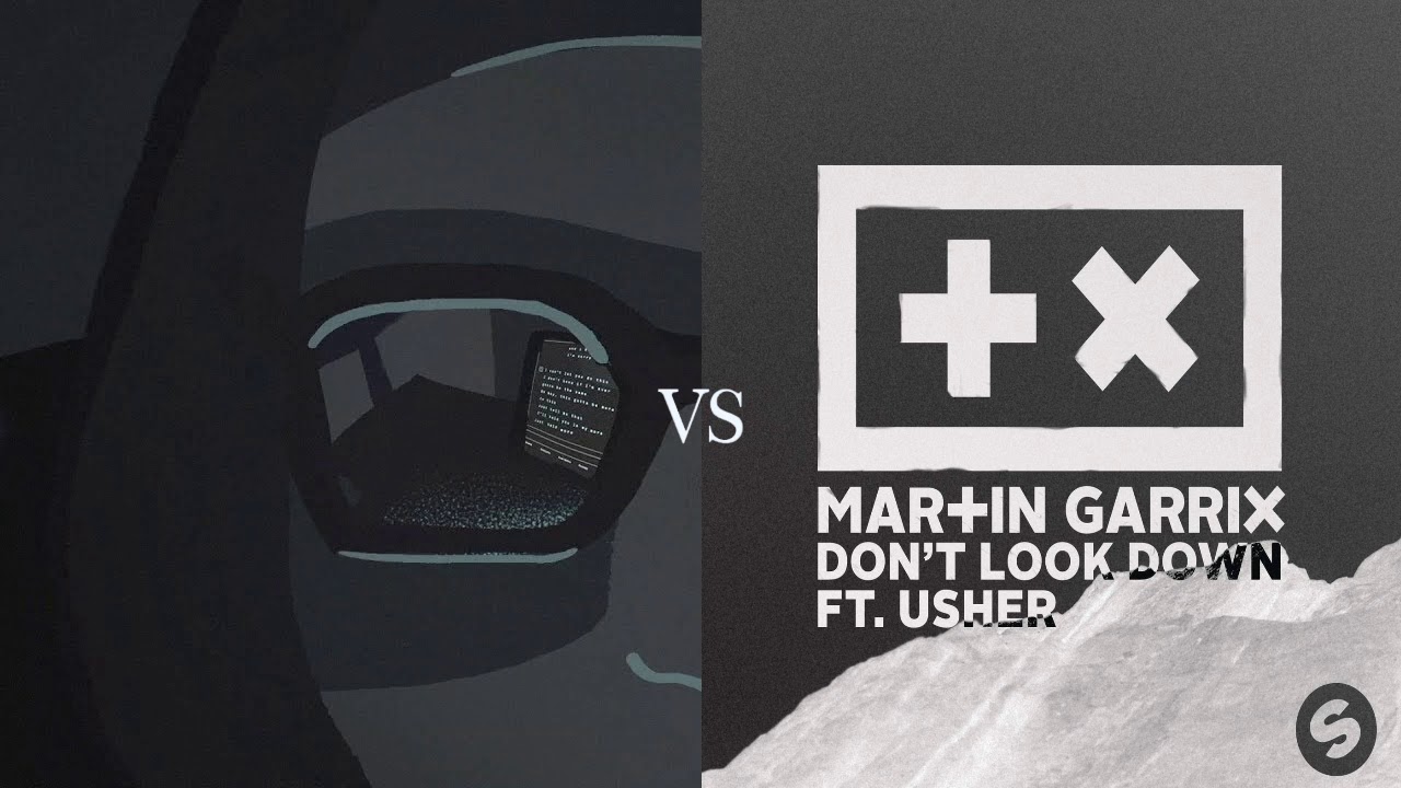 Leaving VS Don't Look Down (Martin Garrix Mashup) - YouTube