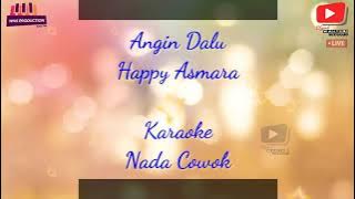 Angin Dalu Karaoke Nada Cowok Happy Asmara - WHS Production
