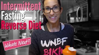 Reverse Diet Intermitting Fasting Plans Post Bikini Show