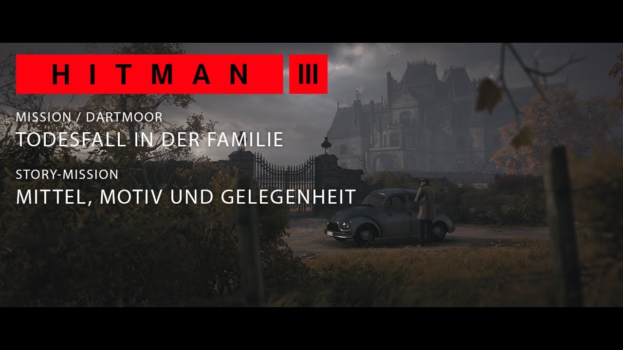 Hitman 3 Todesfall In Der Familie Code Dartmoor - Todesfall in der Familie | Hitman 3 #02 - YouTube