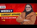 The BEST Current Affairs for SSC, UPSC, and Bank Exams—Weekly Current Affairs 12 TO 18 JAN 2026