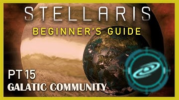 The Galactic Community in Stellaris 3.3, Beginner