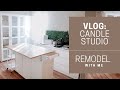 {VLOG.001} CANDLE STUDIO REMODEL — Full Studio Makeover