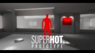 Beating Super Hot Prototype