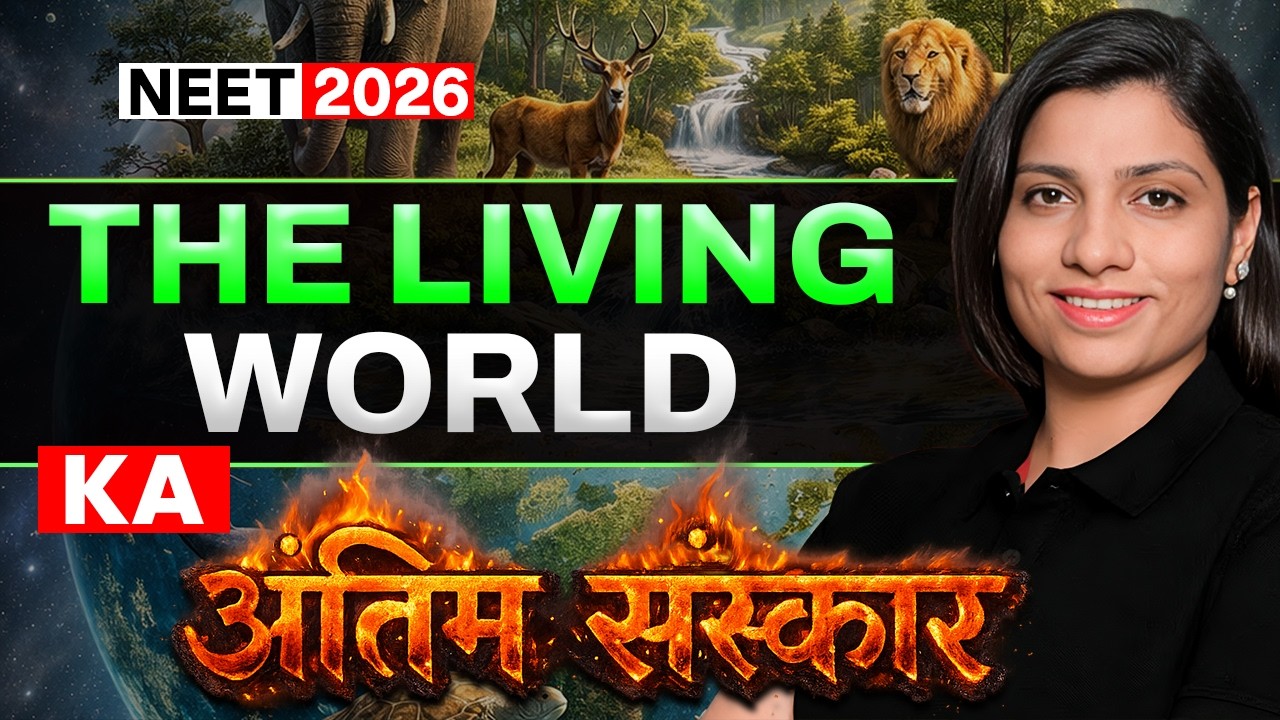 The Living World - Last Hope Revision | Ritu Rattewal | #neet2026 #neet