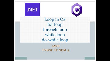 Tybscit Sem 5 | Advanced Web Programming Tutorial | Lecture 8 | C# | Loop | for | while | foreach