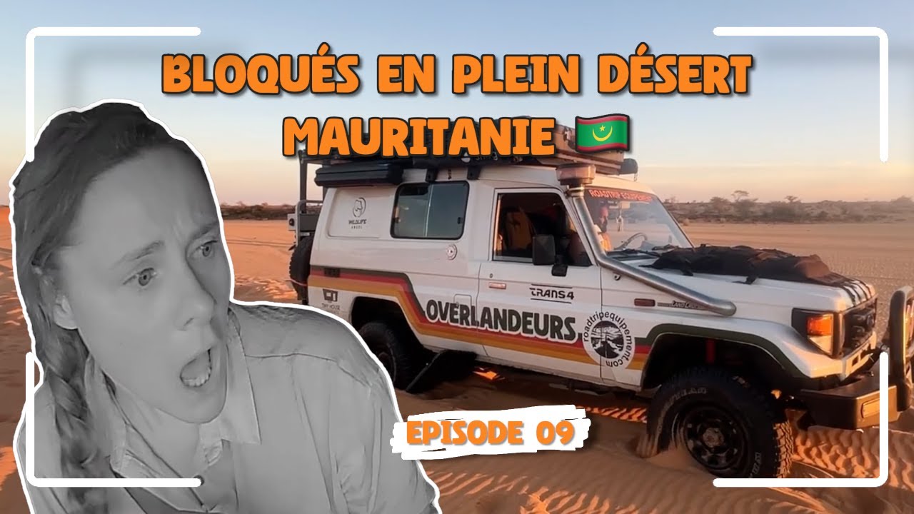 9/ Coincés en Mauritanie 🇲🇷 - d'Atar à Nouakchott