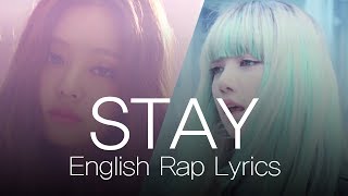 [BLACKPINK] STAY Jennie, Lisa English Rap lyrics @Eng-sub/영어자막