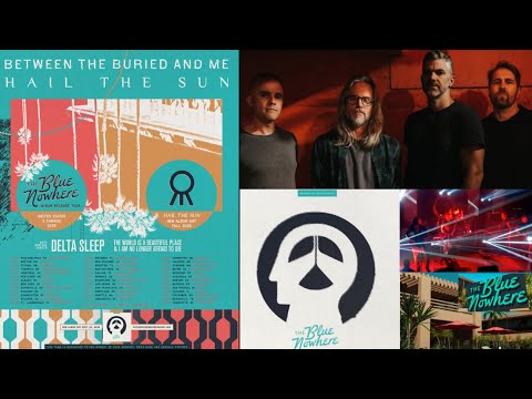 Between The Buried And Me North American tour w/ Hail The Sun, Delta Sleep and more - dates/venues