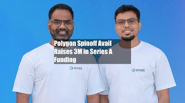 Polygon Spinoff Avail Raises $43M in Series A Funding