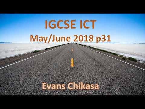 IGCSE ICT May June 2018 paper 31 Web Authoring Final