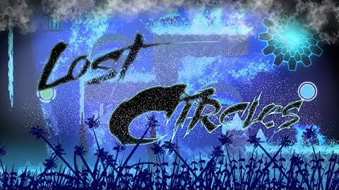 Lost Circles (FULL LAYOUT COMPLETED) My first megacollab!