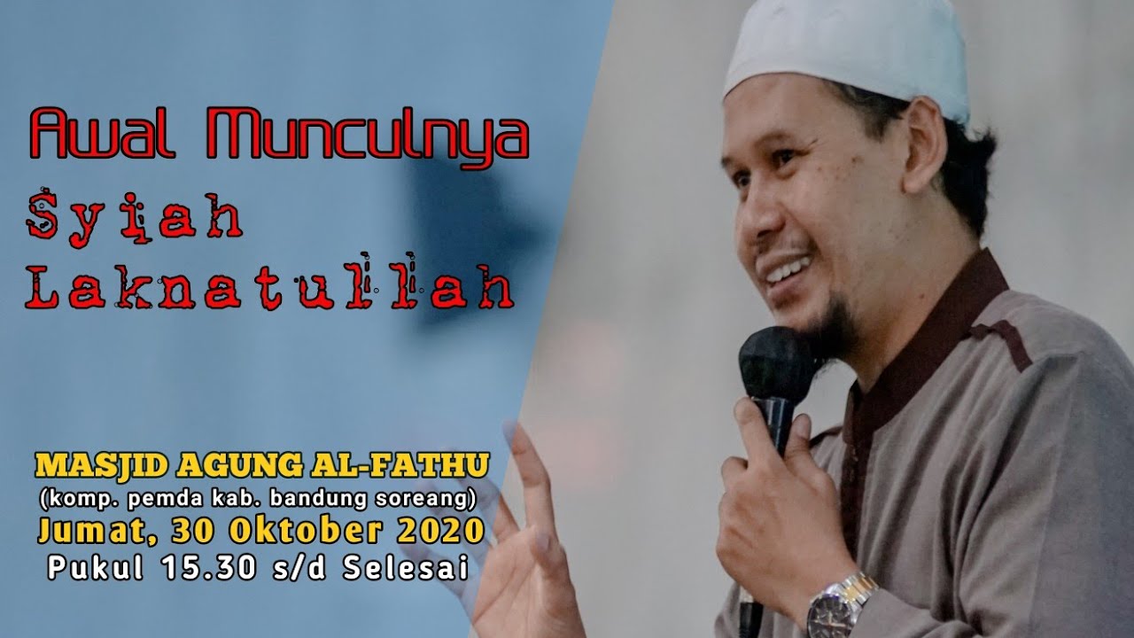 awal munculnya Syiah Laknatullah - Ust. Rahmat baequni