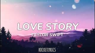 Taylor Swift- Love Story (Lyrics Video🎶)