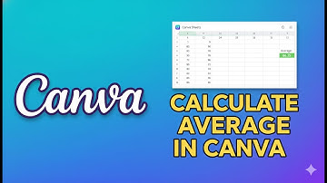 How to Calculate Average in Canva Sheets