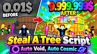 NEW Steal A Tree Script – Auto Void, Auto Cosmic & ClockWork Garden