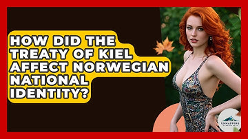 How Did The Treaty Of Kiel Affect Norwegian National Identity? - Unmapping Scandinavia