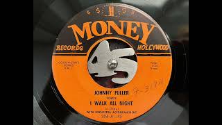 Johnny Fuller - I walk all night