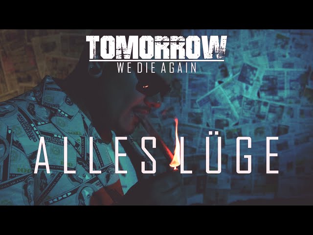 Tomorrow We Die Again - Alles Lüge