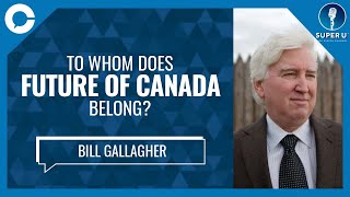 Conversations That Matter: To Whom does the future of Canada belong?