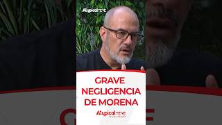 GRAVE NEGLIGENCIA DE MORENA | #shorts