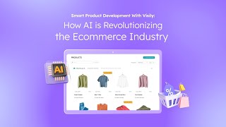 5 Ways AI Is Revolutionizing Ecommerce With Visily