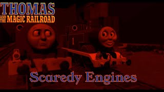 Scaredy Engine I TATMR Style