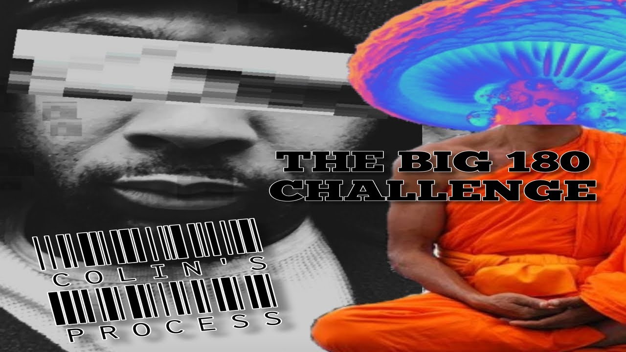 Colin's Process - The Big 180 Challenge! The contract of between me and discipline