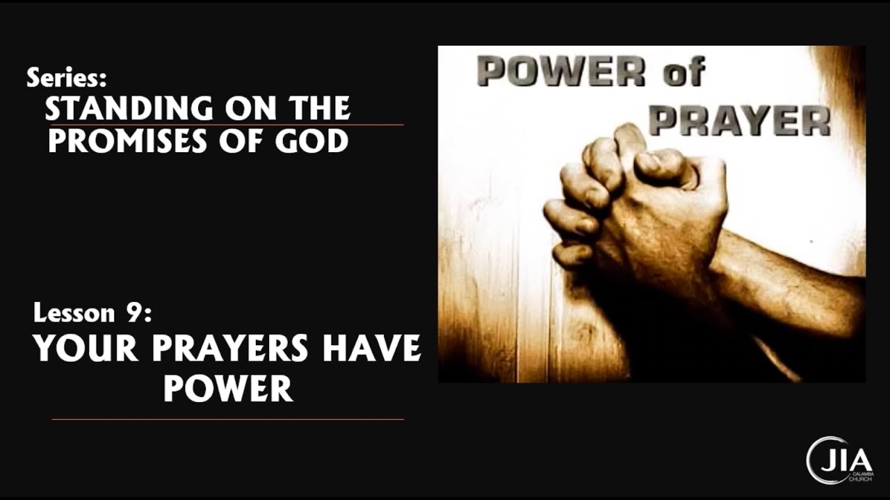 Your Prayers Have Power {Standing On The Promises Of God Series 9] June ...