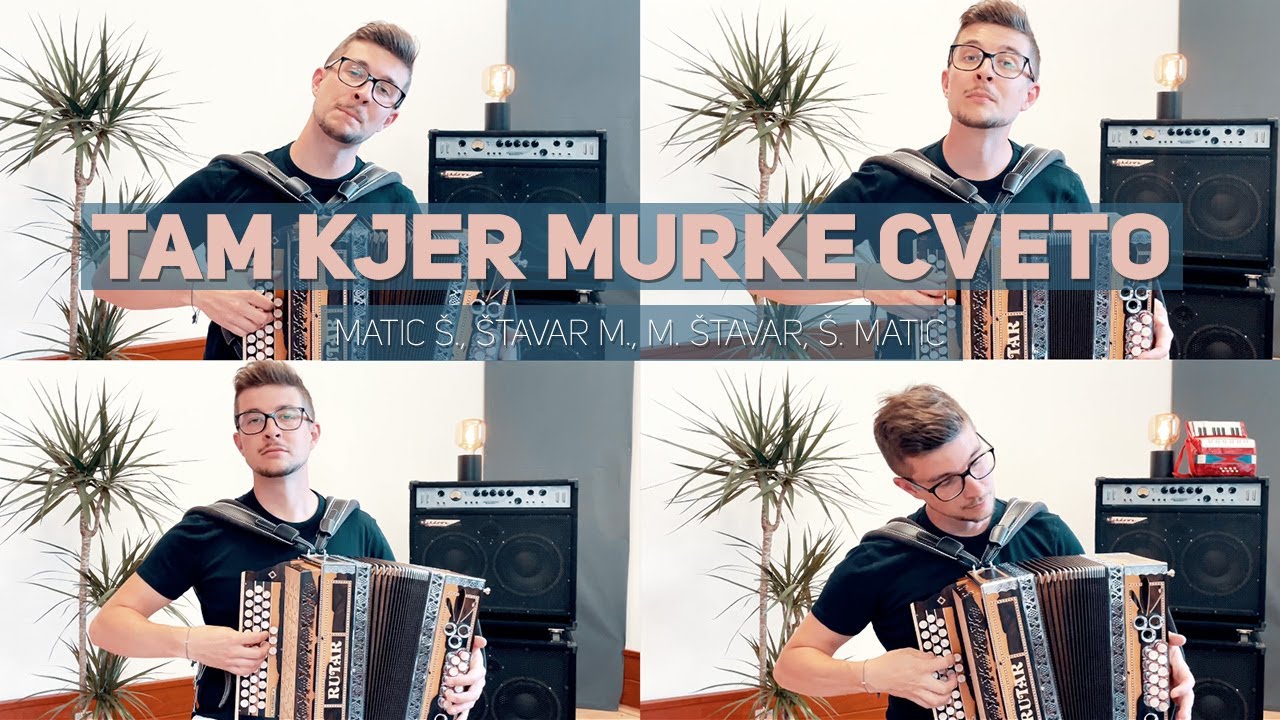 Štavar Matic - Tam kjer murke cveto (S.V. Avsenik) - YouTube